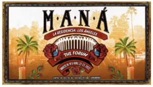 MANÁ Announce First-Ever Arena Residency at the Forum