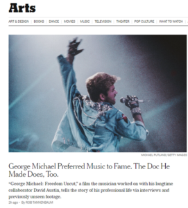 NY TIMES: George Michael Preferred Music to Fame. The Doc He Made Does, Too.
